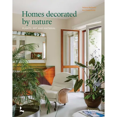Homes Decorated by Nature: Plants, Art and Material - Hardcover