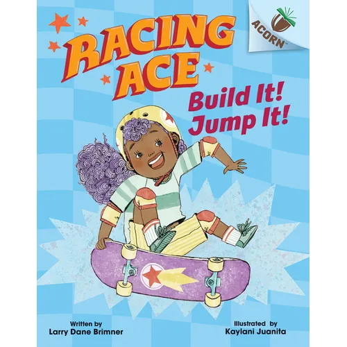 Build It! Jump It!: An Acorn Book (Racing Ace #2) - Hardcover