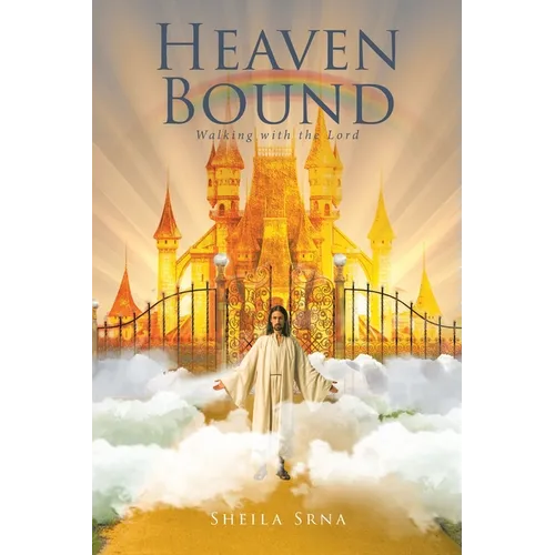 Heaven Bound: Walking with the Lord - Paperback