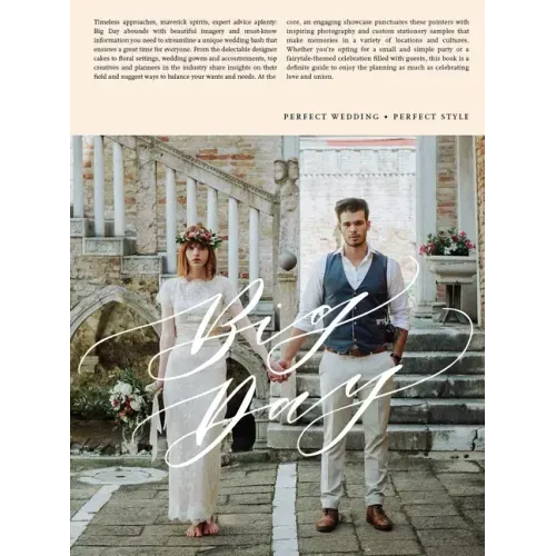 Big Day: Getting Weddings Perfect in Style - From Styling to Design - Paperback