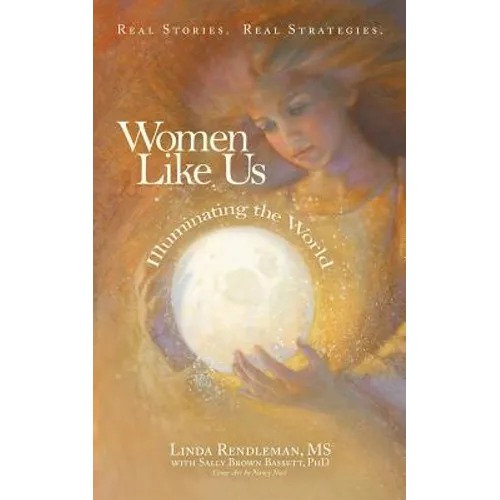 Women Like Us: Illuminating the World - Paperback