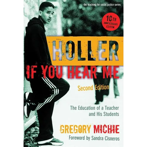 Holler If You Hear Me: The Education of a Teacher and His Students - Paperback