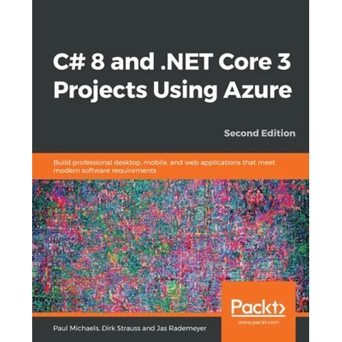 C# 8 and .NET Core 3 Projects Using Azure - Paperback