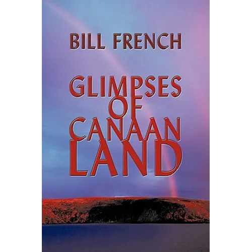 Glimpses of Canaan Land - Paperback