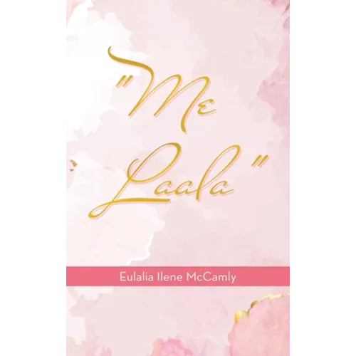 "Me Laala" - Hardcover