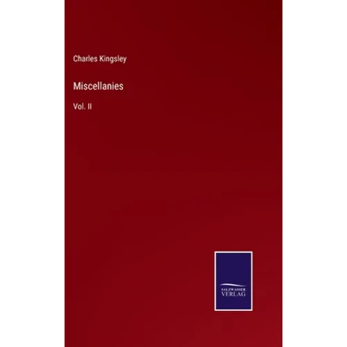 Miscellanies: Vol. II - Hardcover
