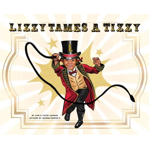 Lizzy Tames A Tizzy - Hardcover