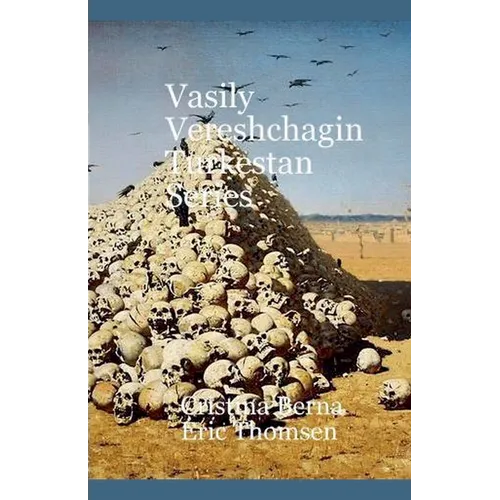 Vasily Vereshchagin Turkestan Series - Paperback