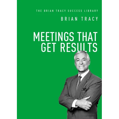 Meetings That Get Results - Paperback