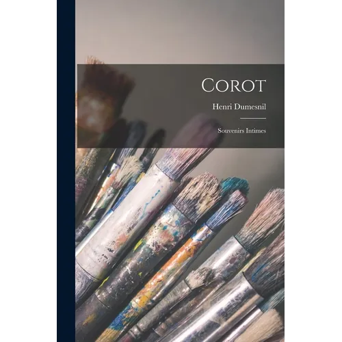 Corot: Souvenirs Intimes - Paperback
