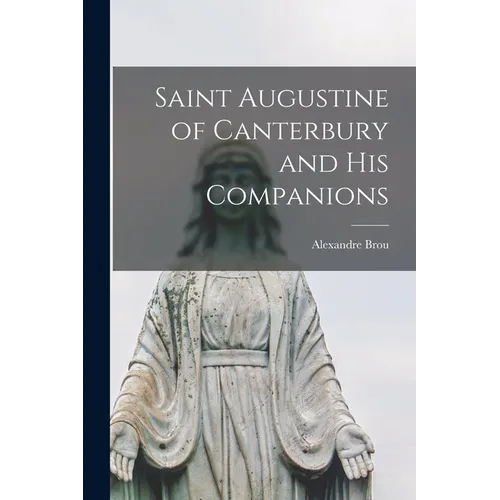 Saint Augustine of Canterbury and His Companions - Paperback