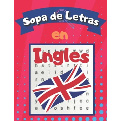 Sopa de letras en Inglés: Libro de Sopa de Letras para Adultos y Niños para Aprender Ingles - Paperback