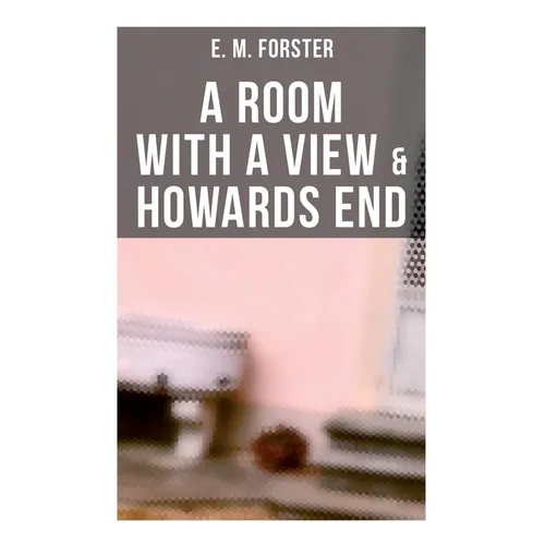 A Room with a View & Howards End - Paperback