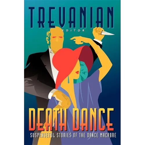 Death Dance: Suspenseful Stories of the Dance Macabre - Hardcover