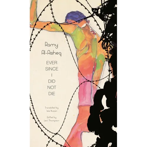 Ever Since I Did Not Die - Paperback