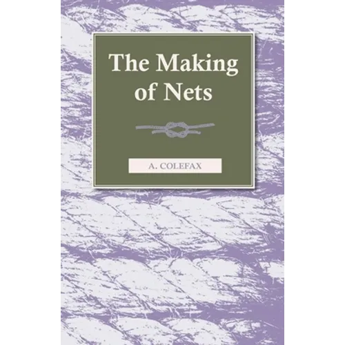 The Making of Nets - Paperback