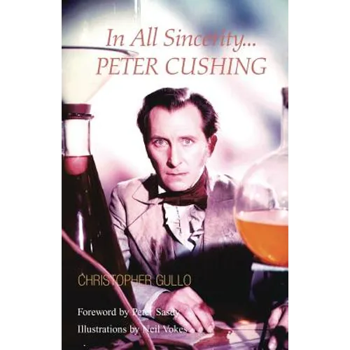 In All Sincerity, Peter Cushing - Paperback