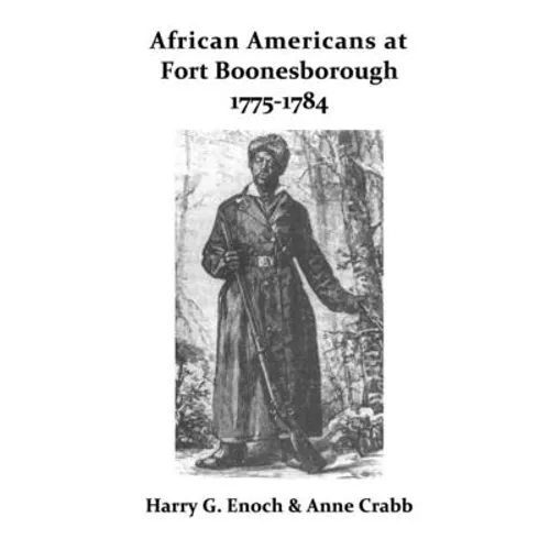 African Americans at Fort Boonesborough, 1775-1784 - Paperback