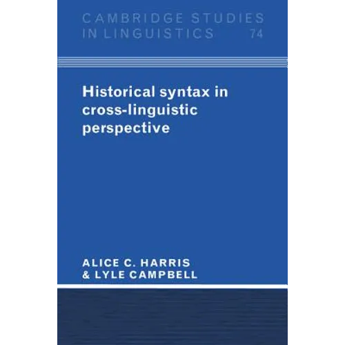 Historical Syntax in Cross-Linguistic Perspective - Paperback
