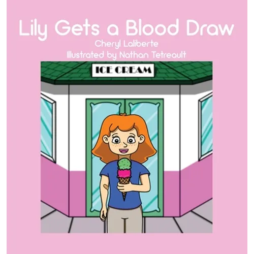 Lily Gets a Blood Draw - Hardcover