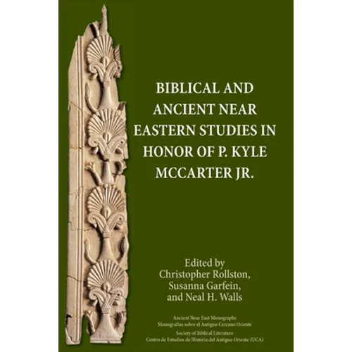 Biblical and Ancient Near Eastern Studies in Honor of P. Kyle McCarter Jr. - Paperback