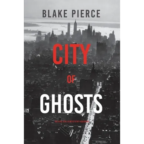 City of Ghosts: An Ava Gold Mystery (Book 4) - Paperback