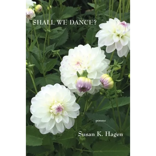 Shall We Dance?: Poems of Desire and Meditation - Paperback