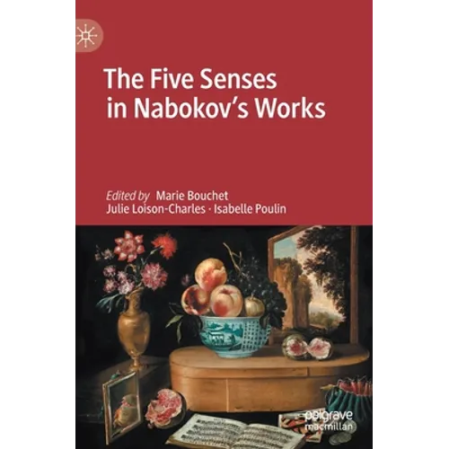The Five Senses in Nabokov's Works - Hardcover