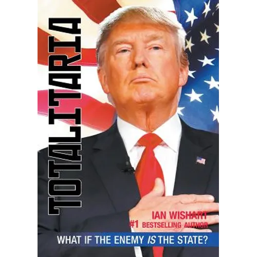 Totalitaria: What If the Enemy Is the State? - Paperback