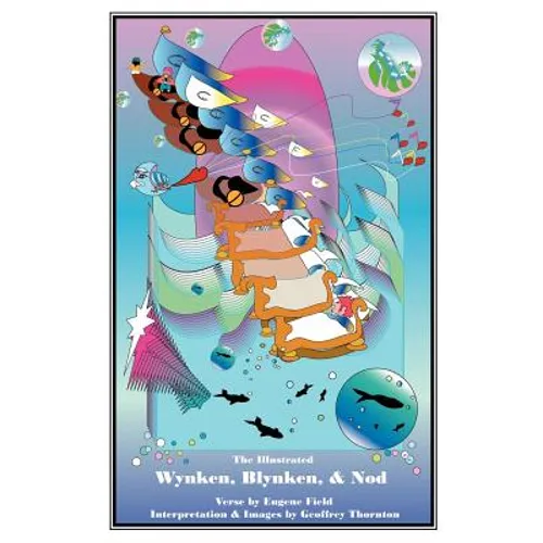 The Illustrated Wynken, Blynken and Nod - Paperback
