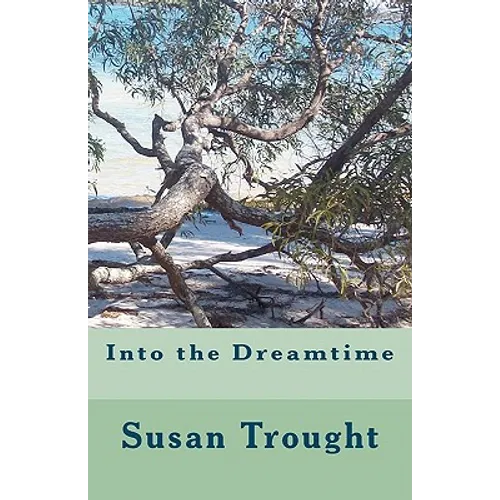 Into the Dreamtime - Paperback