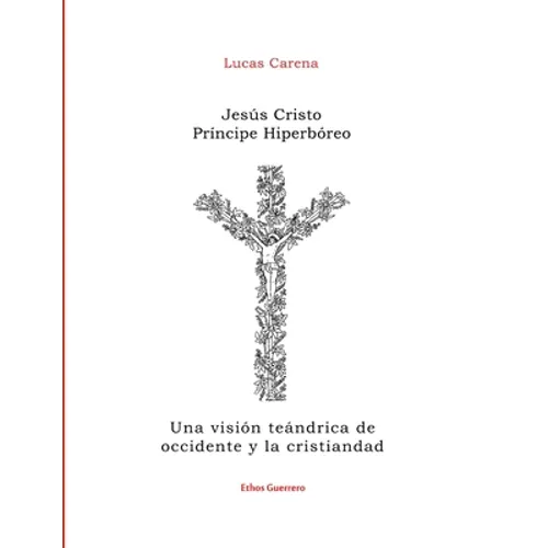 Jesús Cristo Príncipe Hiperbóreo - Paperback