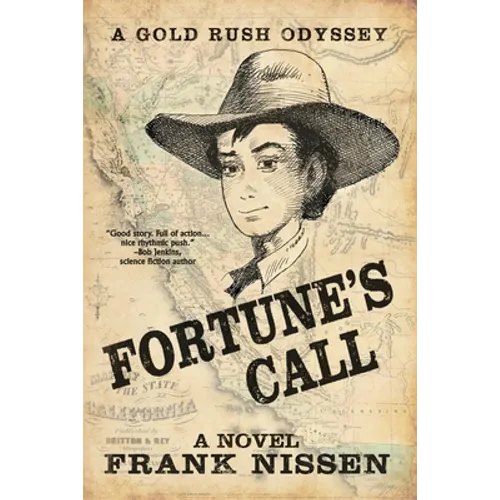 Fortune's Call: A Gold Rush Odyssey - Paperback