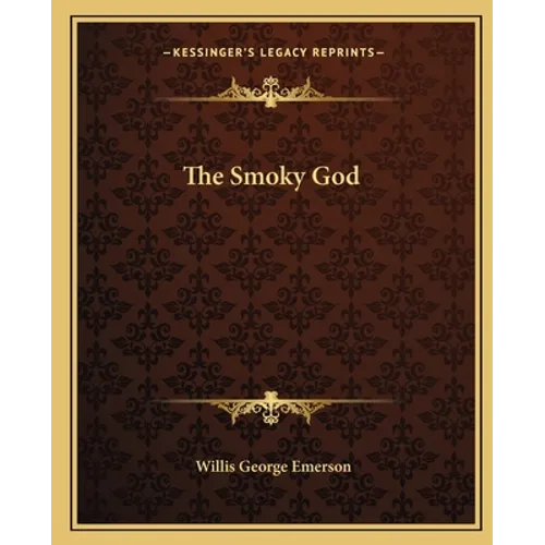 The Smoky God - Paperback