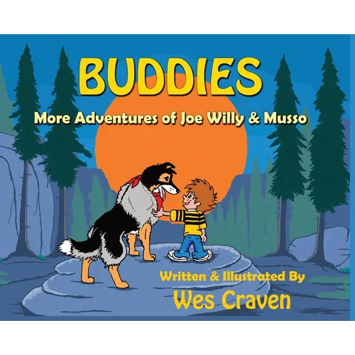 Buddies: More Adventures of Joe Willy and Musso - Hardcover