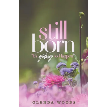 Still Born: It's Going To Happen - Paperback