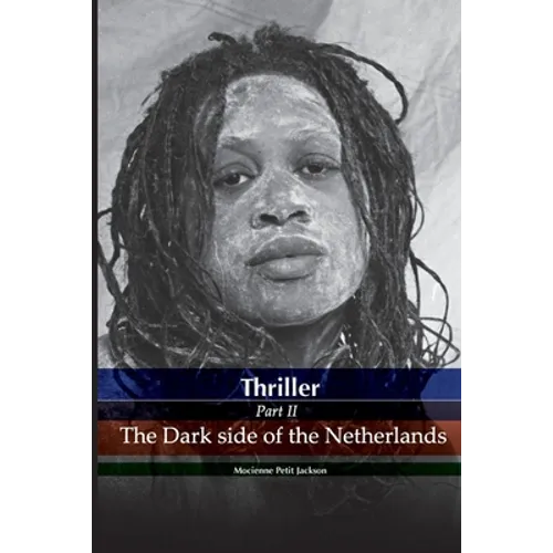 Thriller the dark side of the Netherlands - Paperback