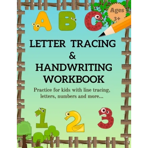 Letter Tracing & Handwriting Workbook: Fun way to Learn how to Trace Lines, Shapes, Alphabets and Numbers 1-10, Alphabet, Pre-Writing, and More - Paperback