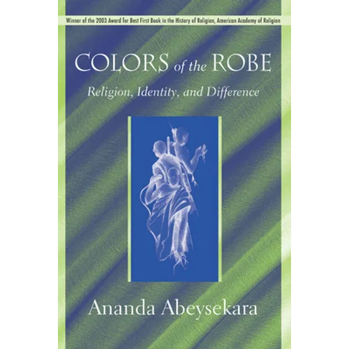 Colors of the Robe: Religion, Identity, and Difference - Paperback