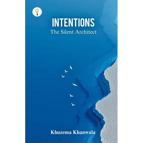 Intentions - The Silent Architect - Paperback