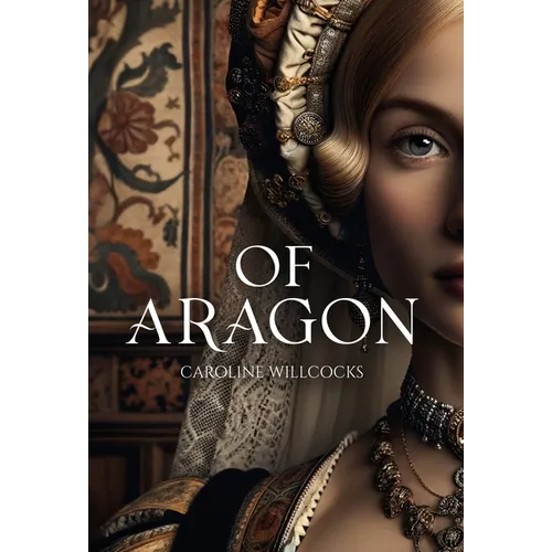 Of Aragon - Hardcover