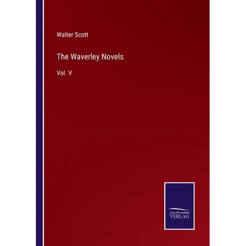 The Waverley Novels: Vol. V - Paperback