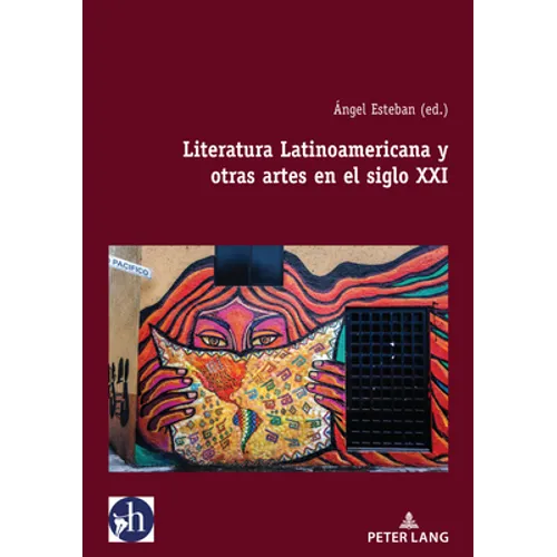 Literatura Latinoamericana y otras artes en el siglo XXI - Paperback
