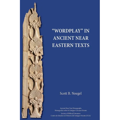 "Wordplay" in Ancient Near Eastern Texts - Paperback
