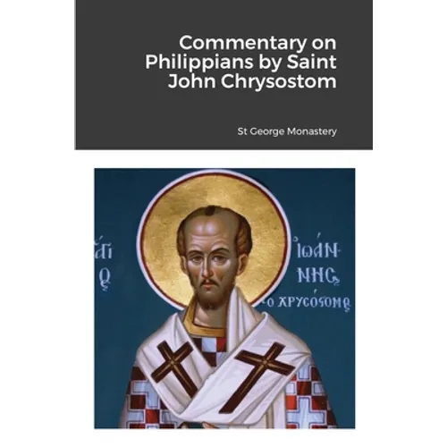 Commentary on Philippians by Saint John Chrysostom - Paperback