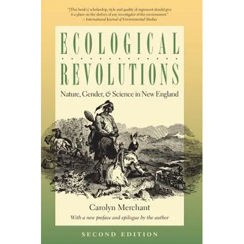 Ecological Revolutions: Nature, Gender, and Science in New England - Paperback