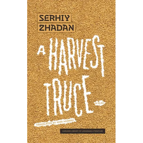 A Harvest Truce: A Play - Paperback