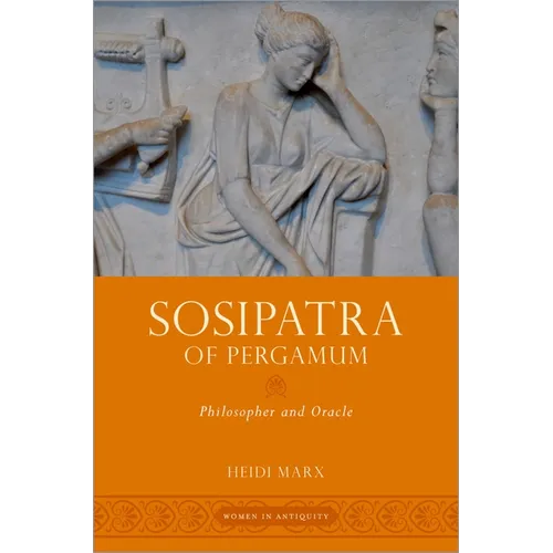 Sosipatra of Pergamum: Philosopher and Oracle - Paperback