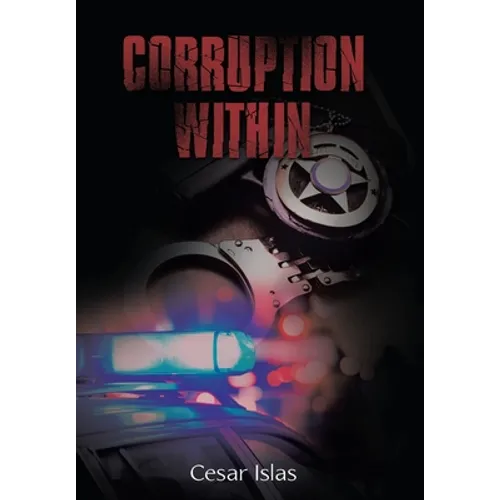 Corruption Within - Hardcover