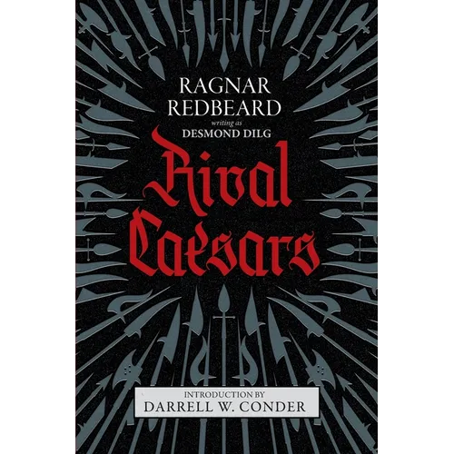 Rival Caesars: A Romance of Ambition, Love, and War - Paperback